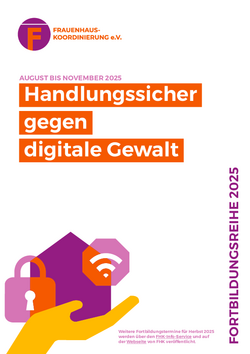FHK Flyer mit weißem Text, der orange hinterlegt ist: "Handlungssicher gegen digitale Gewalt"