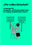 Urheber_innen: Fl&uuml;chtlingsrat Niedersachsen e.V, bff: Bundesverband Frauenberatungsstellen und Frauennotrufe e.V. sowie das Forschungsprojekt&nbsp;&bdquo;Gender, Flucht, Aufnahmepolitiken&ldquo;