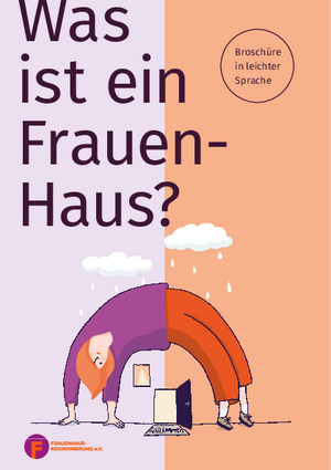 Offene T&uuml;r mit "Willkommen"-Fu&szlig;matte, dar&uuml;ber schl&auml;gt eine fr&ouml;hliche Frau eine Br&uuml;cke. &Uuml;berschrift "Was ist ein Frauenhaus? Brosch&uuml;re in kompakter Sprache von Frauenhauskoordinierung e.V.