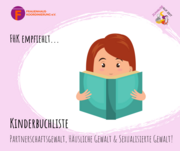 FHK empfiehlt: Kinderbulichste Partnerschaftsgewalt, h&auml;usliche Gewalt und sexualisierte Gewalt; Abbildung: Kind liest in aufgeschlagenem Buch: Oben rechts: Projektlogo "Zuhause auf Zeit"