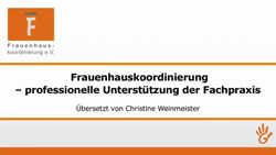 DGS Video: Frauenhauskoordinierung - professionelle Unterst&uuml;tzung der Fachpraxis